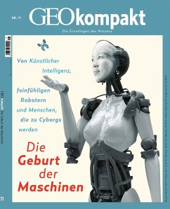 GEOkompakt 71/2022 - Die Geburt der Maschinen - Schröder, Jens;Wolff, Markus