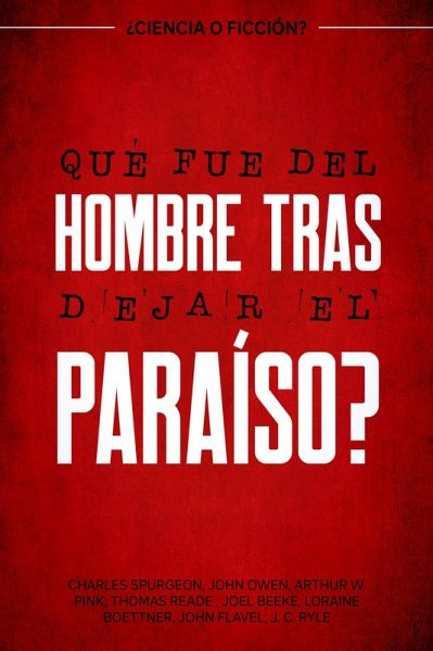 ¿Qué fue del hombre tras dejar el paraíso? ¿ciencia o ficción? (eBook, ePUB)