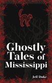 Ghostly Tales of Mississippi (eBook, ePUB)
