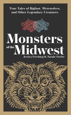 Monsters of the Midwest (eBook, ePUB) - Freeburg, Jessica; Fowler, Natalie