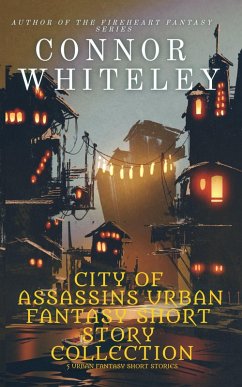 Cover City of Assassins Urban Fantasy Short Story Collection: 5 Urban Fantasy Short Stories (City of Assassins Fantasy Stories) (eBook, ePUB)