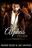 Alphas Feuer (Bad-Boy-Alphas-Serie, #16) (eBook, ePUB)