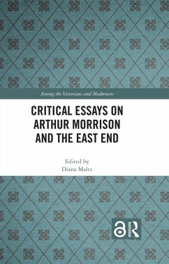 Critical Essays on Arthur Morrison and the East End (eBook, PDF)