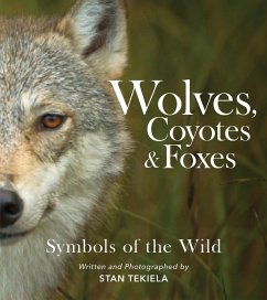 Wolves, Coyotes & Foxes (eBook, ePUB) - Tekiela, Stan