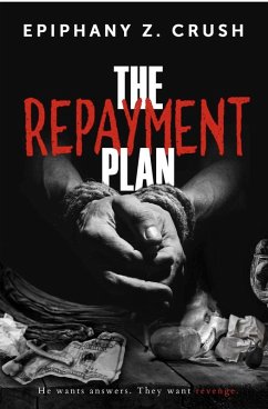 The Repayment Plan (eBook, ePUB) - Crush, Epiphany Z.