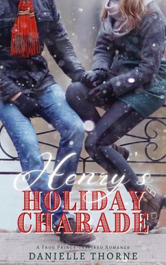 Henry's Holiday Charade (eBook, ePUB) - Thorne, Danielle