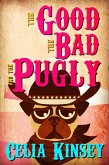 The Good, the Bad, and the Pugly (Little Tombstone Cozy Mysteries) (eBook, ePUB)