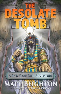 The Desolate Tomb (Pick Your Path Adventures, #2) (eBook, ePUB) - Beighton, Matt