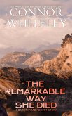 The Remarkable Way She Died: A Dark Fantasy Short Story (The Cato Dragon Rider Fantasy Series) (eBook, ePUB)