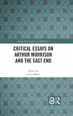 Critical Essays on Arthur Morrison and the East End (eBook, ePUB)