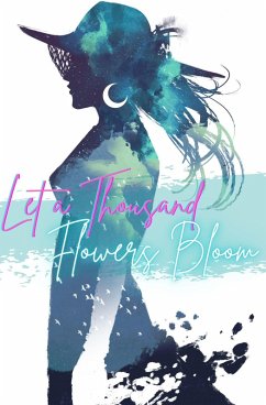 Let a Thousand Flowers Bloom: A Transfeminine Anthology (eBook, ePUB) - Ying, Maria