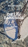 Die Undankbare