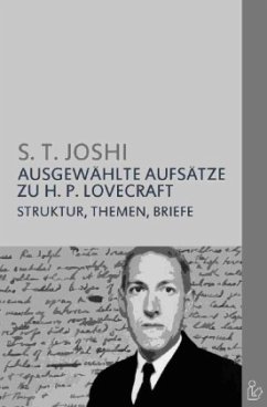 AUSGEWÄHLTE AUFSÄTZE ZU H. P. LOVECRAFT - Joshi, S. T.;Rottensteiner, Franz