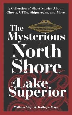 Cover The Mysterious North Shore of Lake Superior (eBook, ePUB)