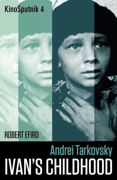 Cover Andrei Tarkovsky: 'Ivan's Childhood' (eBook, ePUB)