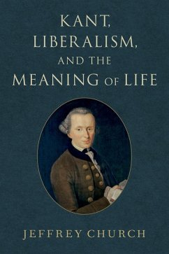 Cover Kant, Liberalism, and the Meaning of Life (eBook, ePUB)