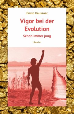 Vigor bei der Evolution - Kaussner, Erwin