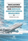 Indicadores de desempenho dos serviços aeroportuários brasileiros (eBook, ePUB)