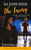 In Love with the Enemy: Prequel (Secrets of Powell River Inlet Resort) (eBook, ePUB) In Love with the Enemy: Prequel (Secrets of Powell River Inlet Resort) (eBook, ePUB)