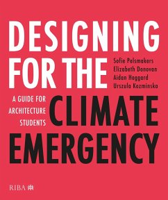 Designing for the Climate Emergency (eBook, PDF) - Pelsmakers, Sofie; Hoggard, Aidan; Kozminska, Urszula; Donovan, Elizabeth