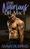 The Notorious Dr. MacT (A Hot Scots Prequel, #1) (eBook, ePUB)