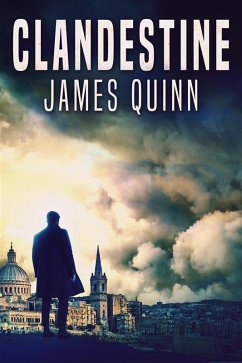 Clandestine (eBook, ePUB) - Quinn, James