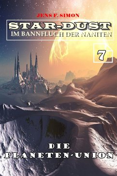 Die Planeten-Union (STAR-DUST 7) (eBook, ePUB) - Simon, Jens F.