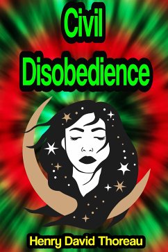 Cover Civil Disobedience or On the Duty of Civil Disobedience (eBook, ePUB)