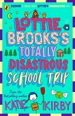 Lottie Brooks's Totally Disastrous School-Trip (eBook, ePUB)