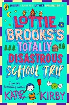 Lottie Brooks's Totally Disastrous School-Trip (eBook, ePUB) - Kirby, Katie