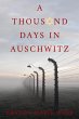 A Thousand Days In Auschwitz (eBook,... - Bild 1