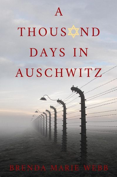 A Thousand Days In Auschwitz (eBook, ePUB)