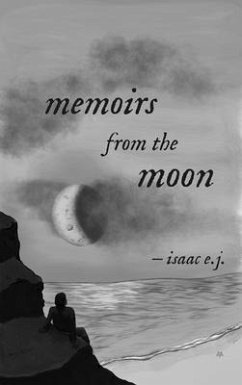 memoirs from the moon (eBook, ePUB) - E. J., Isaac