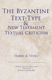 The Byzantine Text-Type & New Testament Textual Criticism (eBook, ePUB)