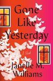 Gone Like Yesterday (eBook, ePUB)