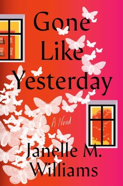 Gone Like Yesterday (eBook, ePUB) - Williams, Janelle M.