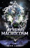 Beyond the Macrocosm: Interactive Short Stories of Dread and Wonder (Short Stories of the Macrocosm, #2) (eBook, ePUB)