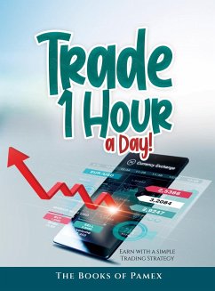Trade 1 Hour a Day! - The Books of Pamex