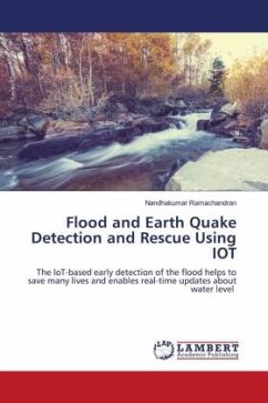 Flood and Earth Quake Detection and Rescue Using IOT