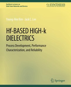 Hf-Based High-k Dielectrics - Kim, Young-Hee;Lee, Jack C.