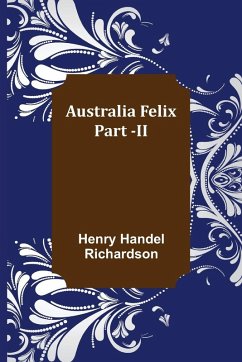 Cover Australia Felix ; Part -II
