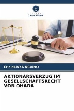 AKTIONÄRSVERZUG IM GESELLSCHAFTSRECHT VON OHADA - NLINYA NGUIMO, Éric