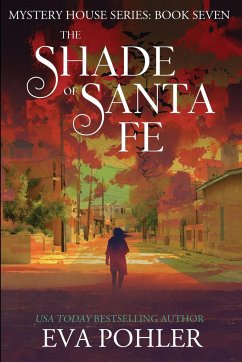 The Shade of Santa Fe - Pohler, Eva