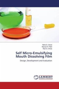Self Micro-Emulsifying Mouth Dissolving Film - Desai, Neha D.;Patel, Naziya R.;Dhole, Rani S.