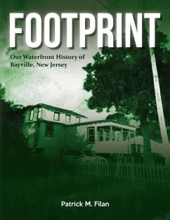 FOOTPRINT Our Waterfront History of Bayville, New Jersey Cover FOOTPRINT Our Waterfront History of Bayville, New Jersey