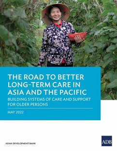 The Road to Better Long-Term Care in Asia and the Pacific - Asian Development Bank