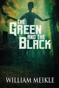 The Green and the Black - Meikle, William
