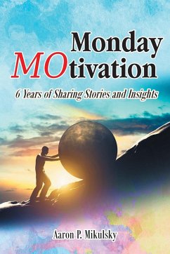Monday MOtivation - Mikulsky, Aaron P.