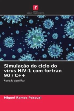 Simulação do ciclo do vírus HIV-1 com fortran 90 / C++ - Pascual, Miguel Ramos