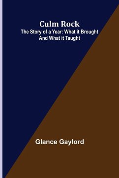 Culm Rock; The Story of a Year - Gaylord, Glance